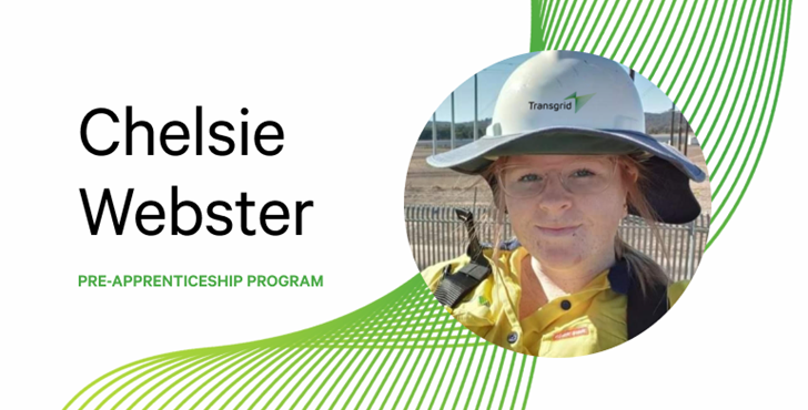 Chelsie Webster - Transgrid Pre-Apprenticeship Program for Women